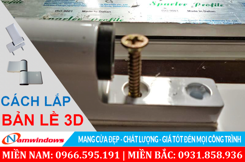 Cách lắp bản lề 3D cửa nhựa uPVC và cửa nhôm
