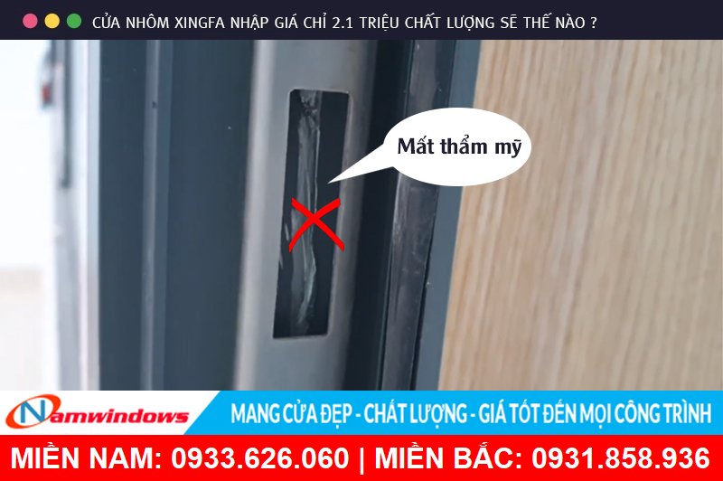 Mất thẩm mỹ ở cửa nhôm xingfa