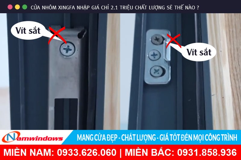 Sử dụng vật tự Kinlong loại 2 giá rẻ để giảm bớt chi phí thi công. Sử dụng sản phẩm phụ kiện dởm, nhái kém chất lượng hoặc lược bỏ các vật tư là nguyên do chính cửa nhôm xingfa nhập có giá chỉ 2tr1/m2