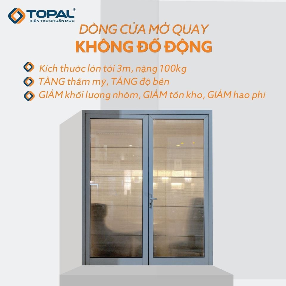 Cửa mở quay không đố động Topal Prima